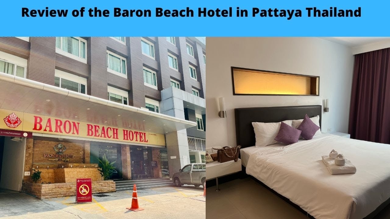 Experience Luxury at Baron Beach Hotel Pattaya - The Best Hotel in Town!