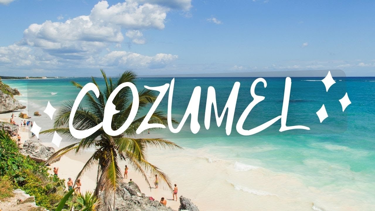 Top 10 Things to Do in Cozumel, Mexico