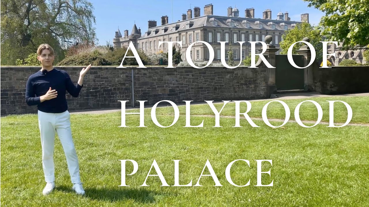 Explore the History of Scotland's Holyrood Palace