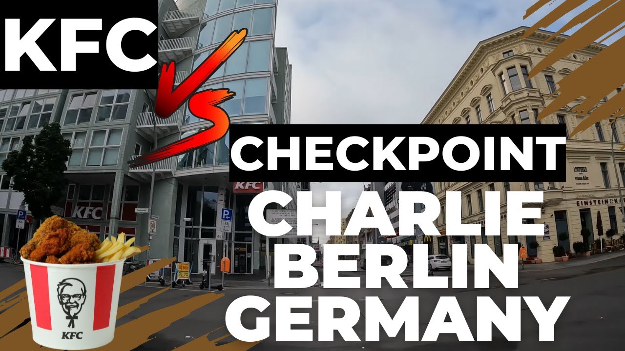 Experience the Deliciousness of KFC Checkpoint Charlie!