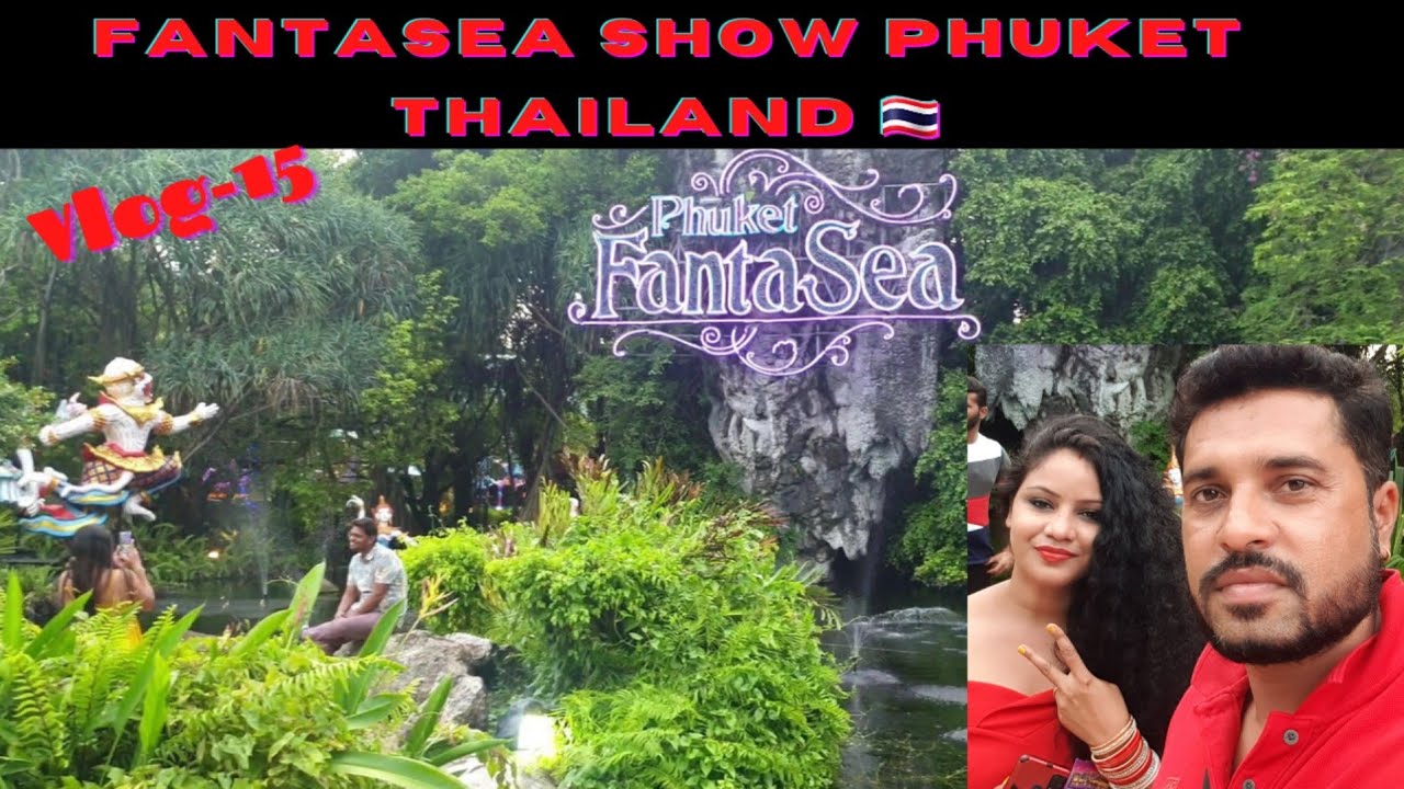 Discover the Amazing Phuket Fantasea Show Prices - Get the Best Value!