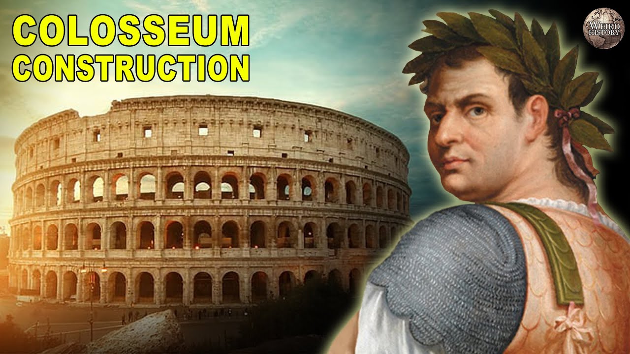 The Construction of the Historic Colosseum: How the Ancient Roman Amphitheater Was Built