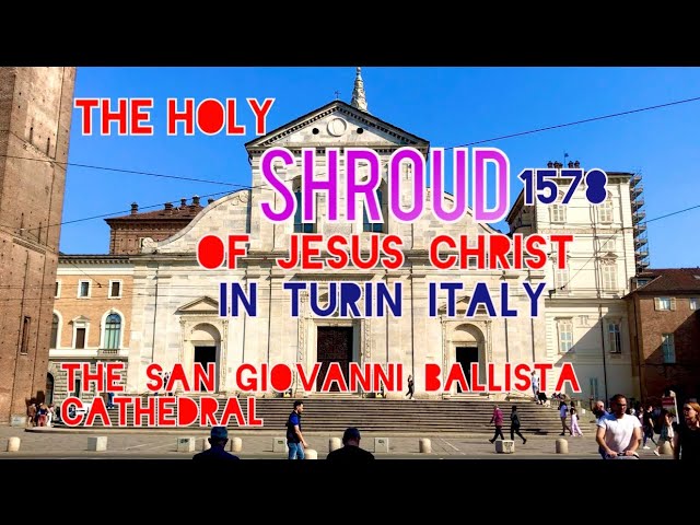 Explore the Turin Cathedral's Legendary Holy Shroud