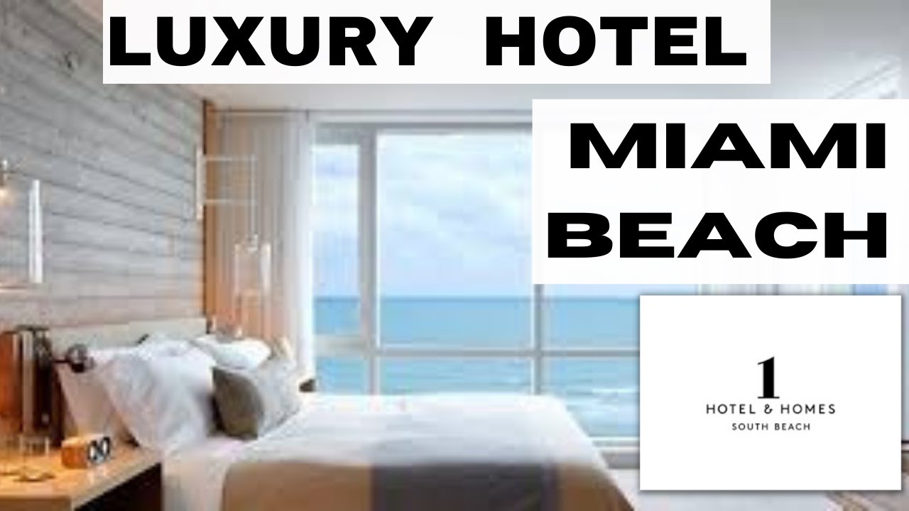 Discover the Best 1 Miami Beach Hotel - Get the Most Out of Your Vacation!