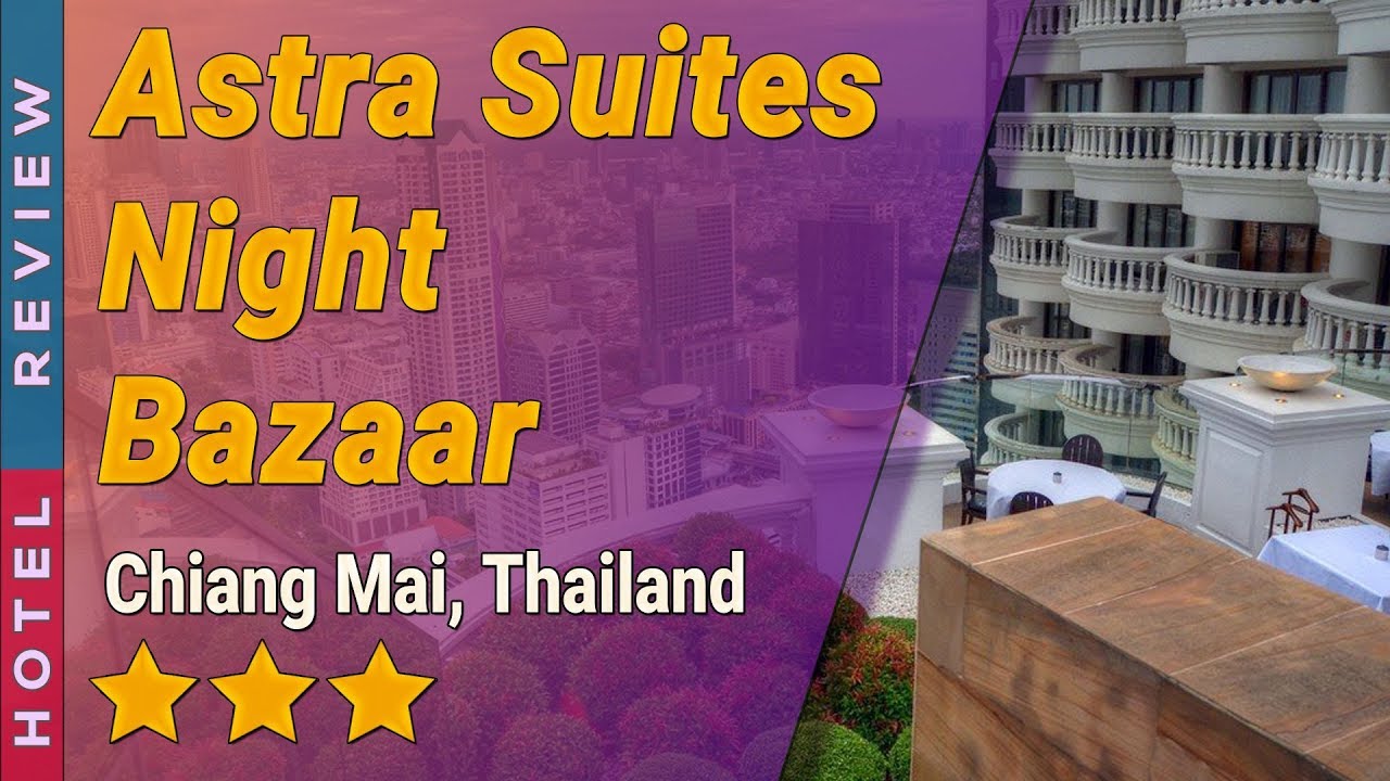 Experience Astra Suites at Chiang Mai's Night Bazaar