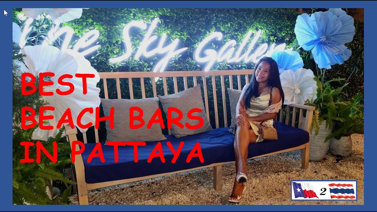 Experience the Best Beach Bar in Pattaya!