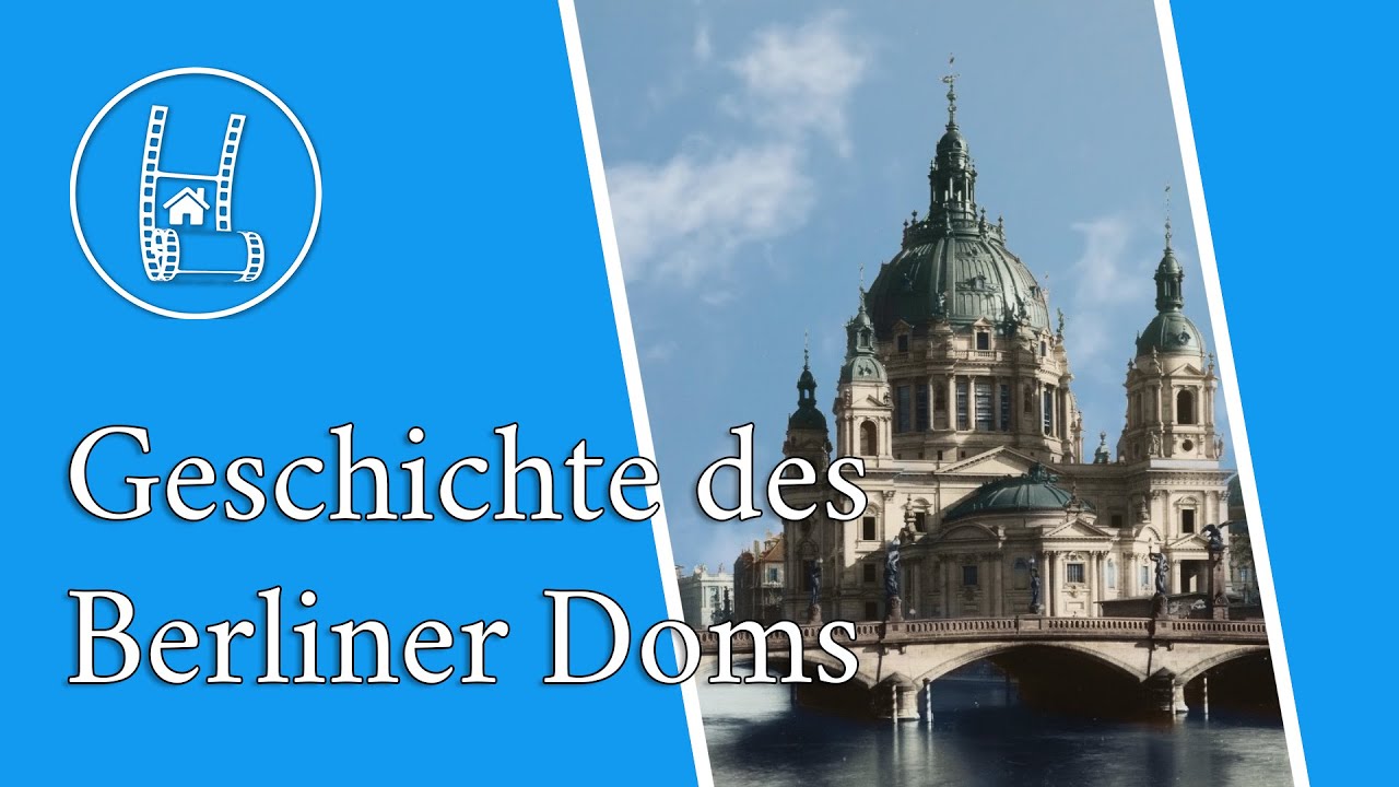 Berliner Dom: Eine Geschichte der Kultur und Tradition