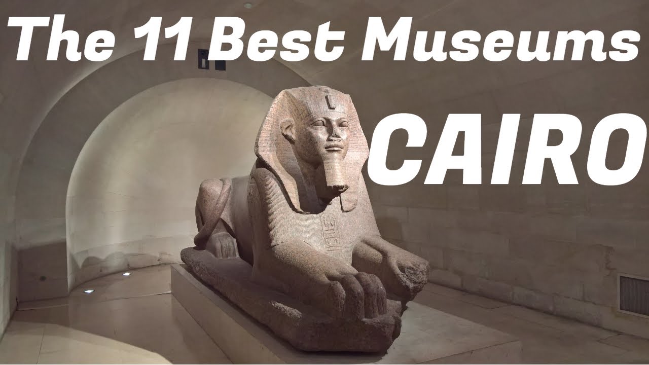 Explore the Best Museums in Egypt