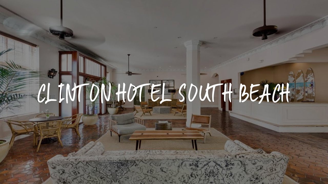 Experience the Luxury of Clinton Hotel South Beach