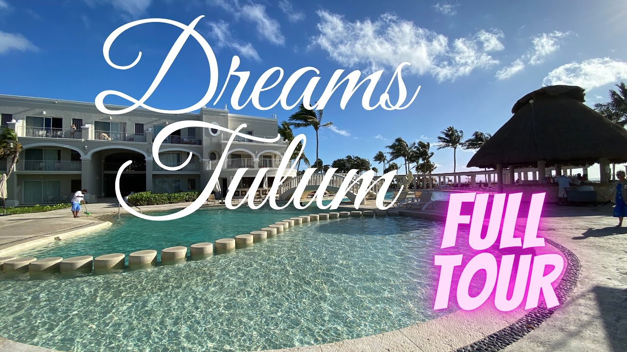 Dreams Tulum Resort: Experience the Best in Luxury Vacations