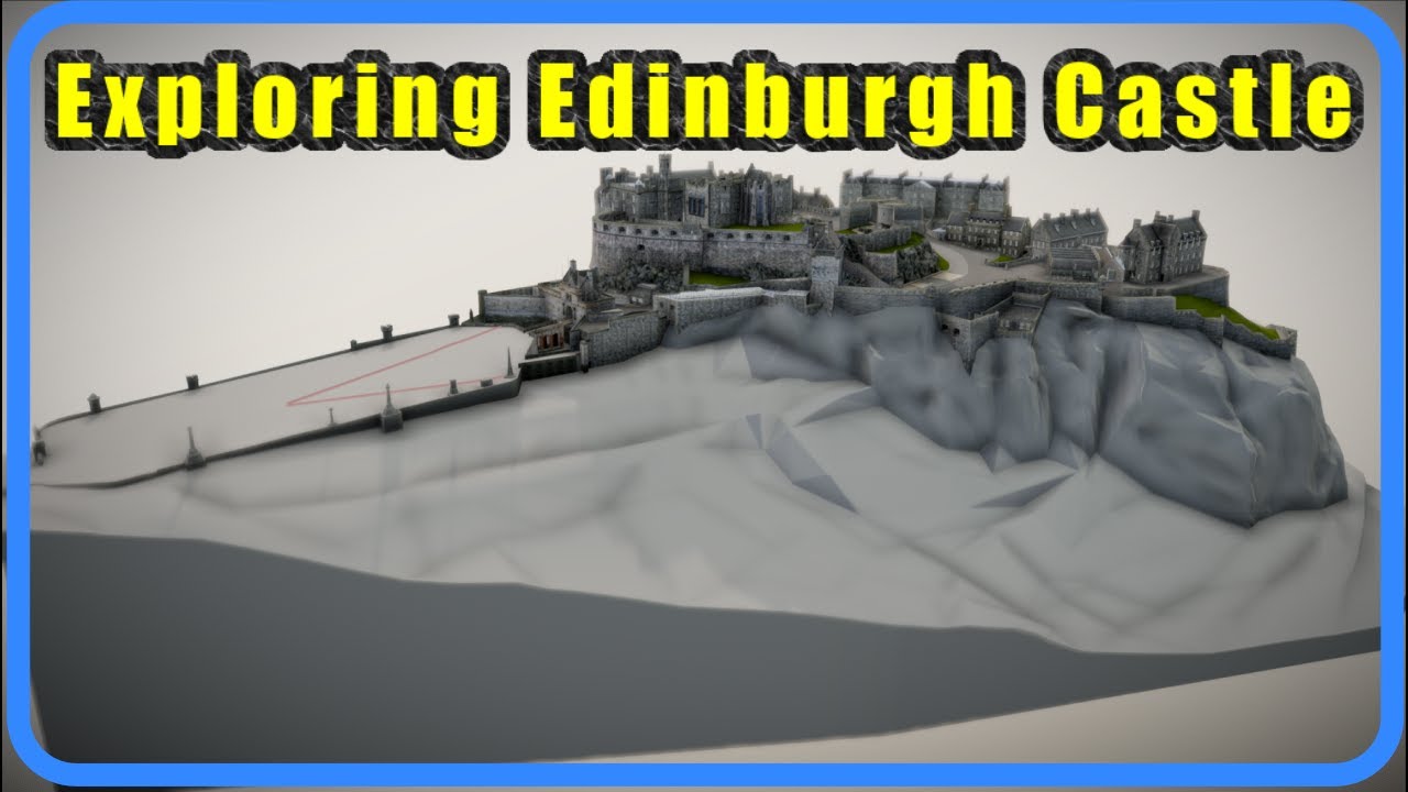 Create Your Own Edinburgh Castle 3D Model