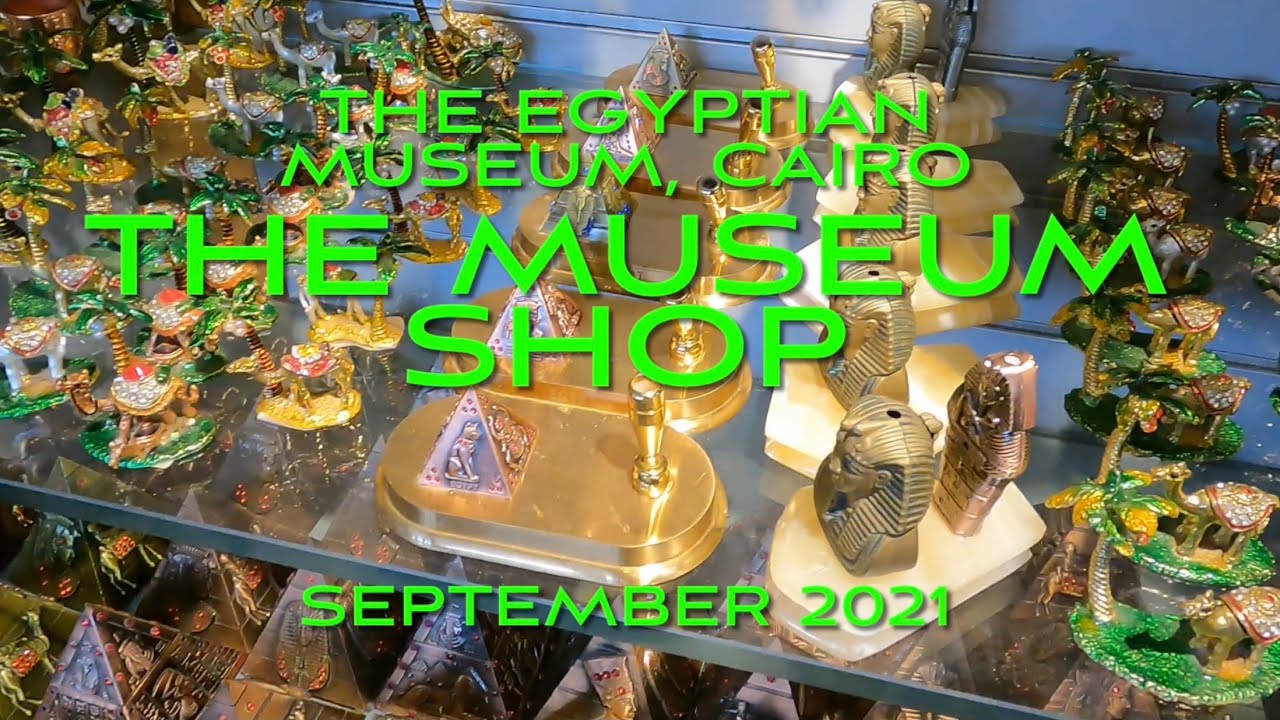 Explore the Egyptian Museum Cairo Gift Shop