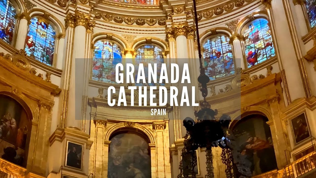 Explore Granada's Iconic Cathedral: A Must-See in Spain