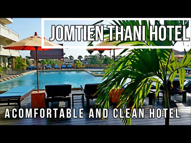 Book Your Stay at Jomtien Thani Hotel in Pattaya