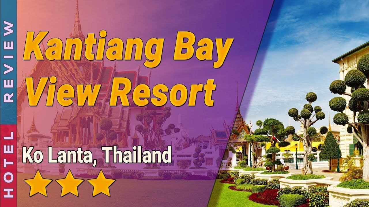 Kantiang Bay View Resort: An Unforgettable Experience