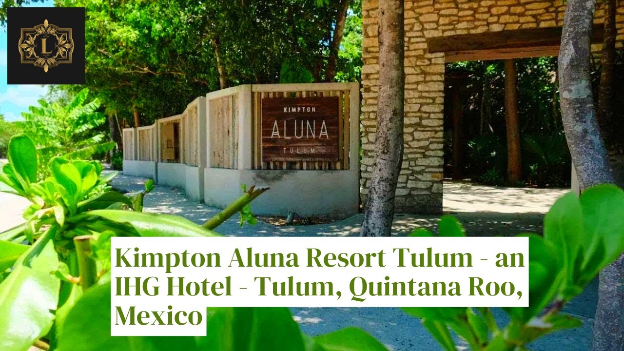 Experience Luxury at Kimpton Aluna Tulum