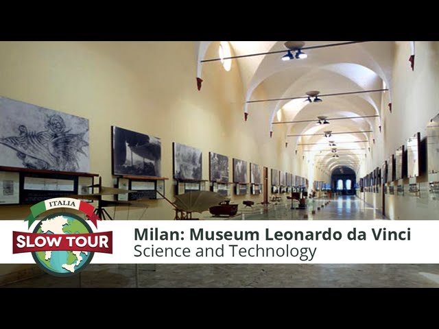 Explore Leonardo da Vinci's Museum of Science and Technology