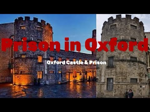 Exploring the Rich History of Oxford Castle and Prison