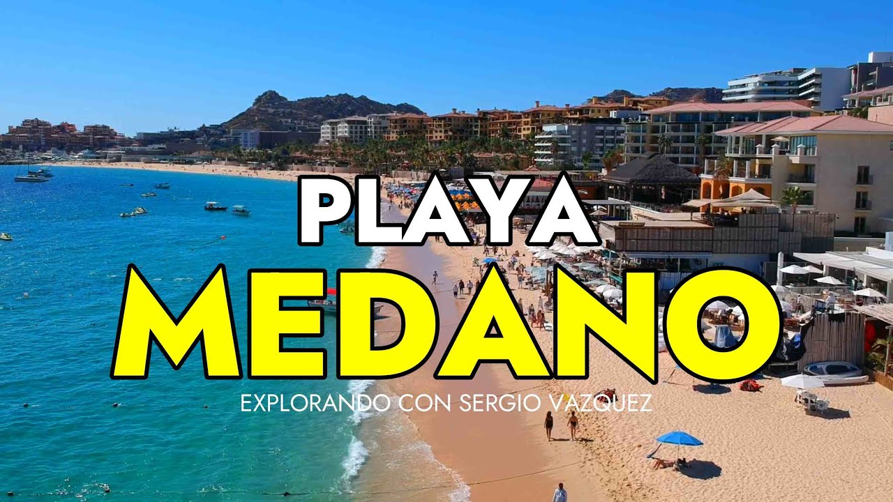 Explore Playa El Medano in Cabo San Lucas