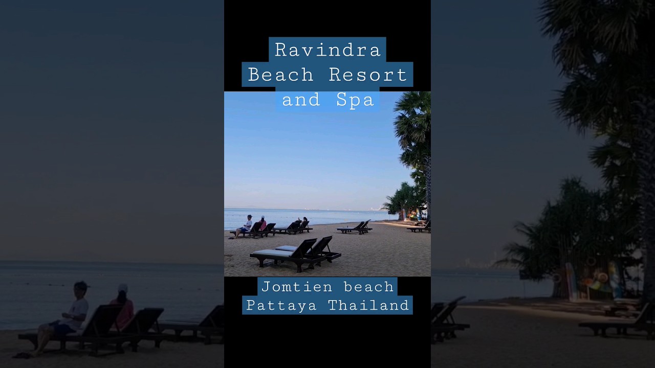 Experience Luxury at Ravindra Beach Resort Pattaya ASQ