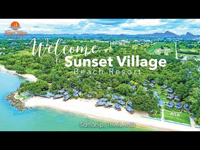 Sunset Village Pattaya: The Best Place to See a Sunset!