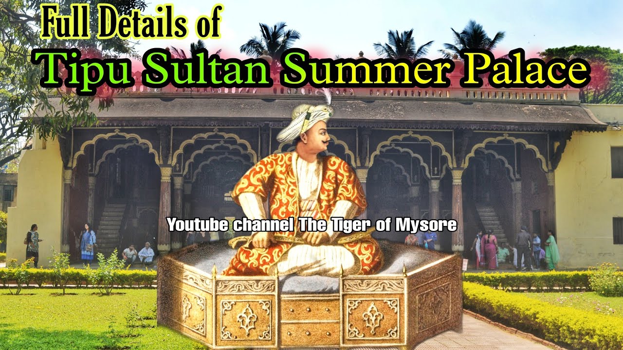 Exploring the Tipu Sultan Summer Palace: A Must-See Tourist Spot