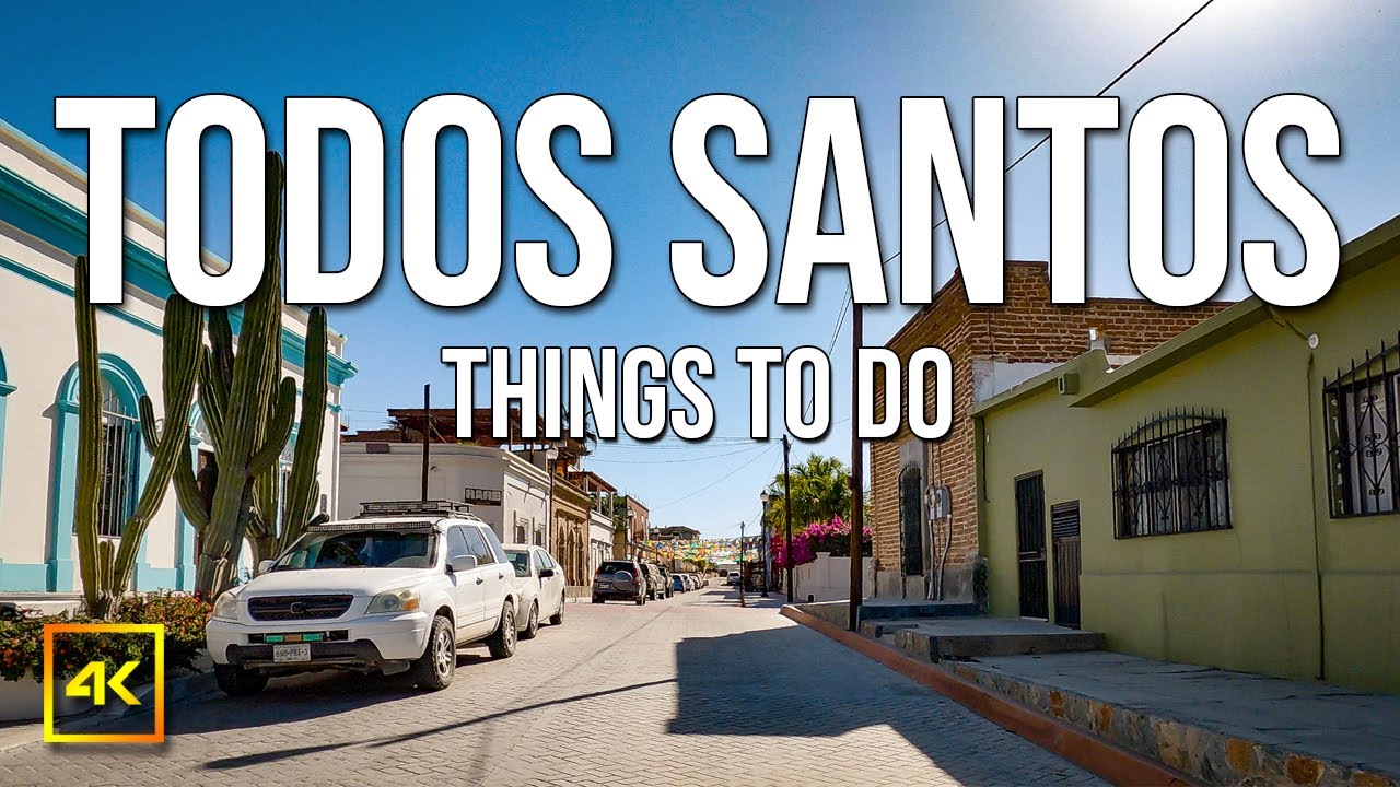 Explore Todos Santos, Mexico: An Adventure Awaits!