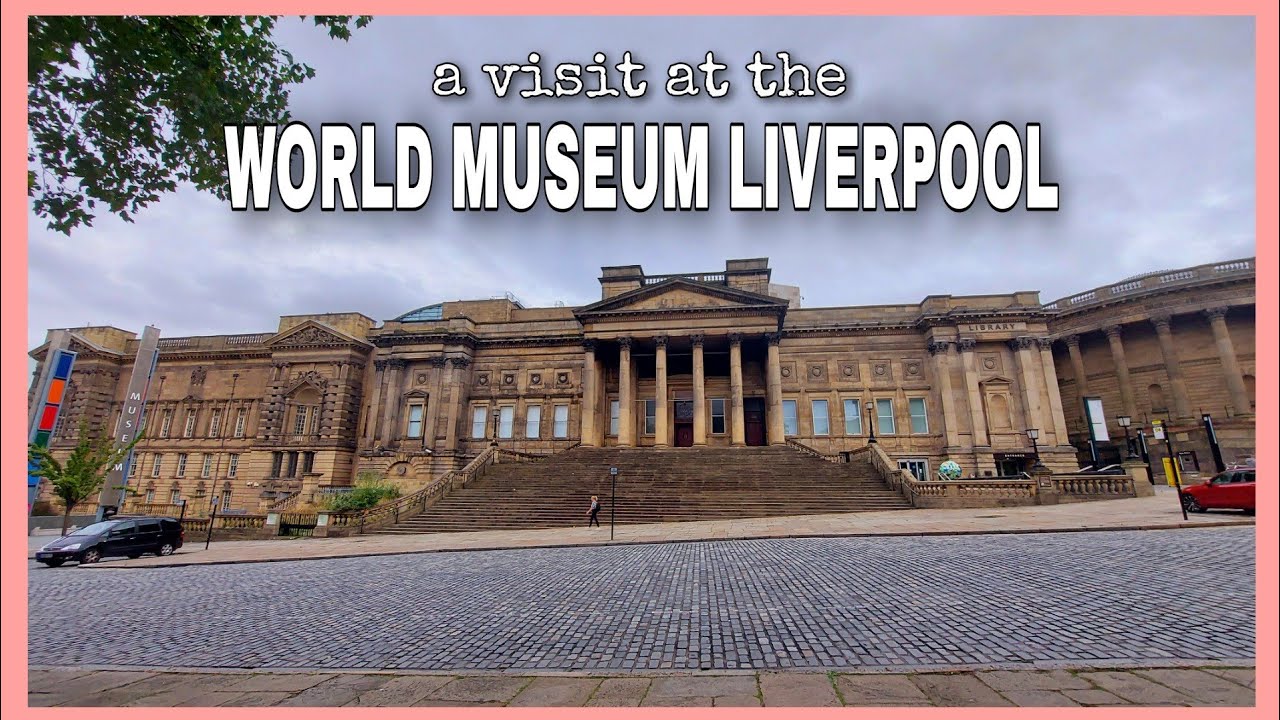 Book Tickets for World Museum Liverpool Now!