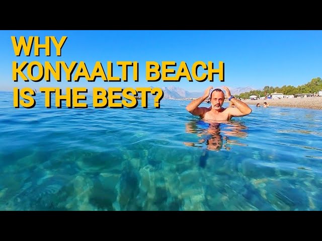 Explore Konyaalti Beach: Turkey's Most Beautiful Beach